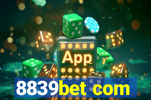 8839bet com